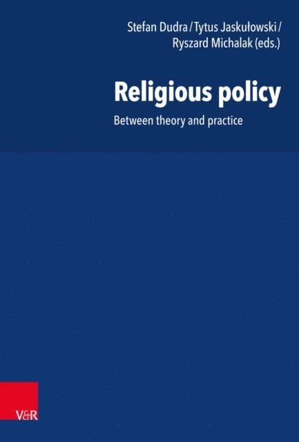 Ryszard Michalak, Tytus Jaskulowski, Stefan Dudra - Religious policy, E-bok