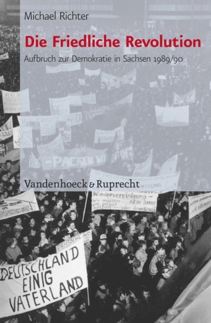 Michael Richter - Die Friedliche Revolution, E-bok