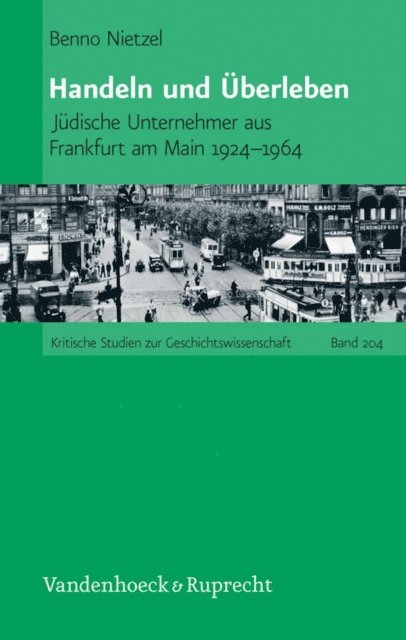Benno Nietzel - Handeln und Überleben, E-bok