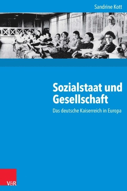 Sandrine Kott - Sozialstaat und Gesellschaft, E-bok