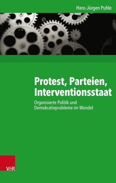 Hans-Jurgen Puhle - Protest, Parteien, Interventionsstaat, E-bok
