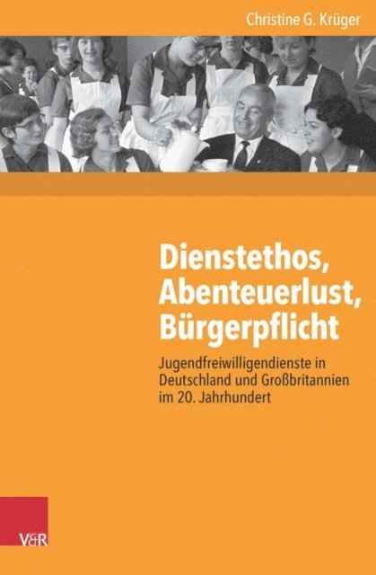 Christine G. Kruger - Dienstethos, Abenteuerlust, Bürgerpflicht, E-bok