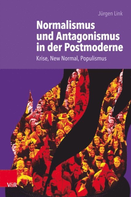 Jurgen Link - Normalismus und Antagonismus in der Postmoderne, E-bok