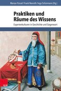 Praktiken und Rÿume des Wissens