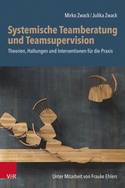 Julika Zwack, Mirko Zwack - Systemische Teamberatung und Teamsupervision, E-bok