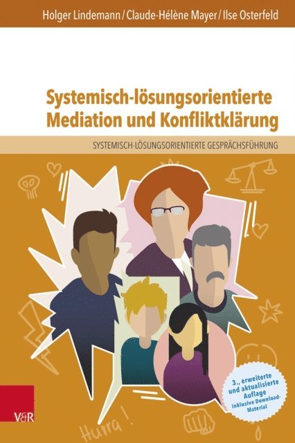 Ilse Osterfeld, Claude-Helene Mayer, Holger Lindemann - Systemisch-lösungsorientierte Mediation und Konfliktklärung, E-bok