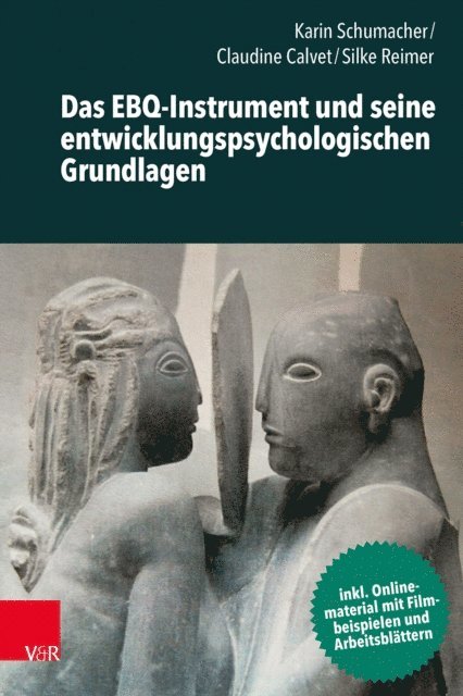 Silke Reimer, Claudine Calvet, Karin Schumacher - Das EBQ-Instrument und seine entwicklungspsychologischen Grundlagen, E-bok