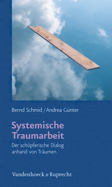 Andrea Gunter, Bernd Schmid - Systemische Traumarbeit, E-bok