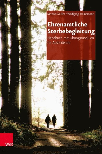 Wolfgang Heinemann, Monika Muller - Ehrenamtliche Sterbebegleitung, E-bok