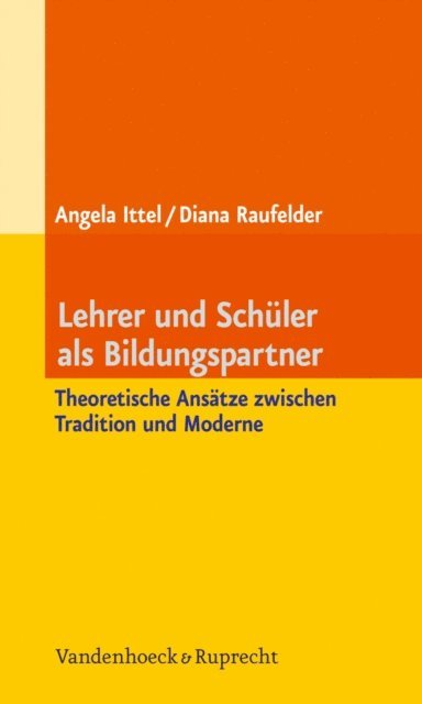 Diana Raufelder, Angela Ittel - Lehrer und Schüler als Bildungspartner, E-bok