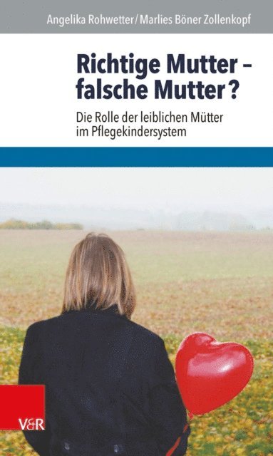 Marlies Boner Zollenkopf, Angelika Rohwetter - Richtige Mutter – falsche Mutter?, E-bok