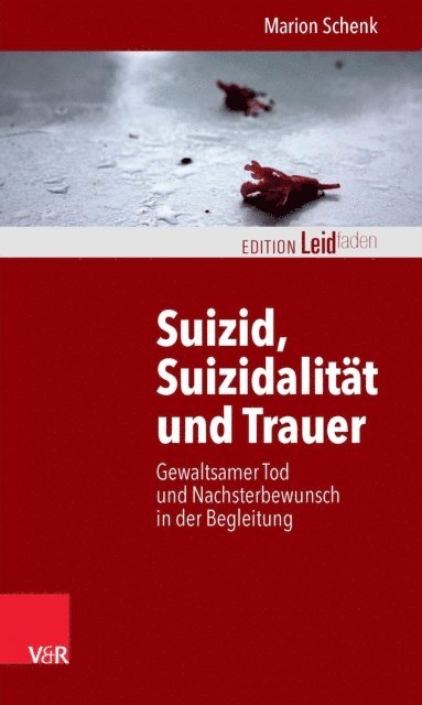 Marion Schenk - Suizid, Suizidalität und Trauer, E-bok