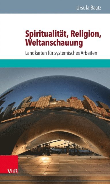 Ursula Baatz - Spiritualität, Religion, Weltanschauung, E-bok