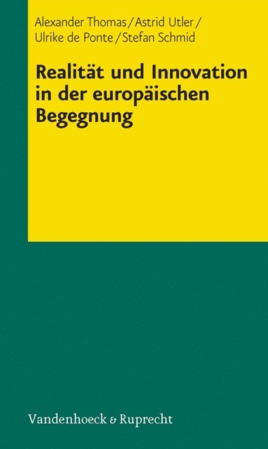 Stefan Schmid, Ulrike de Ponte, Astrid Utler, Alexander Thomas - Realität und Innovation in der europäischen Begegnung, E-bok