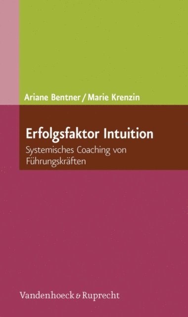 Marie Krenzin, Ariane Bentner - Erfolgsfaktor Intuition, E-bok