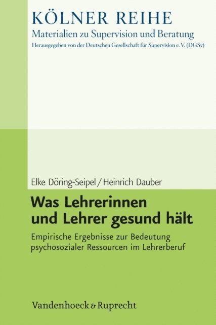 Heinrich Dauber, Elke Doring-Seipel - Was Lehrerinnen und Lehrer gesund hält, E-bok