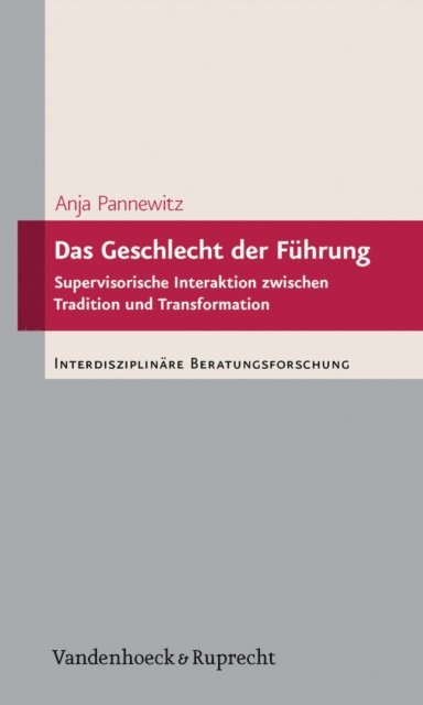Anja Pannewitz - Das Geschlecht der Führung, E-bok