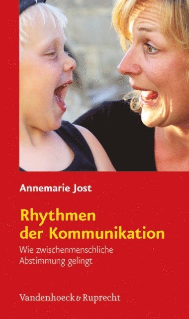 Annemarie Jost - Rhythmen der Kommunikation, E-bok