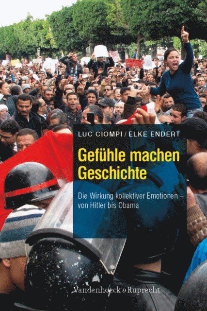 Elke Endert, Luc Ciompi - Gefühle machen Geschichte, E-bok