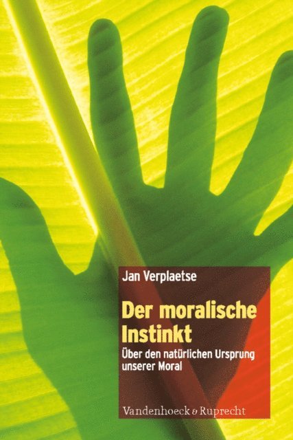 Jan Verplaetse - Der moralische Instinkt, E-bok