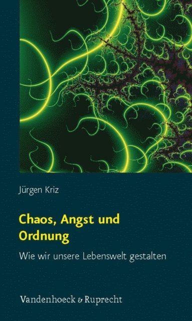 Jurgen Kriz - Chaos, Angst und Ordnung, E-bok