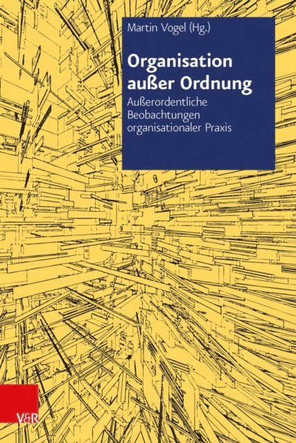 Martin Vogel - Organisation außer Ordnung, E-bok
