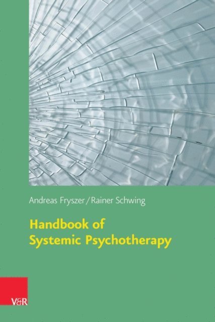 Rainer Schwing, Andreas Fryszer - Handbook of Systemic Psychotherapy, E-bok