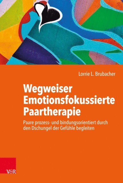 Lorrie L. Brubacher - Wegweiser Emotionsfokussierte Paartherapie, E-bok