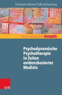 Psychodynamische Psychotherapie in Zeiten evidenzbasierter Medizin