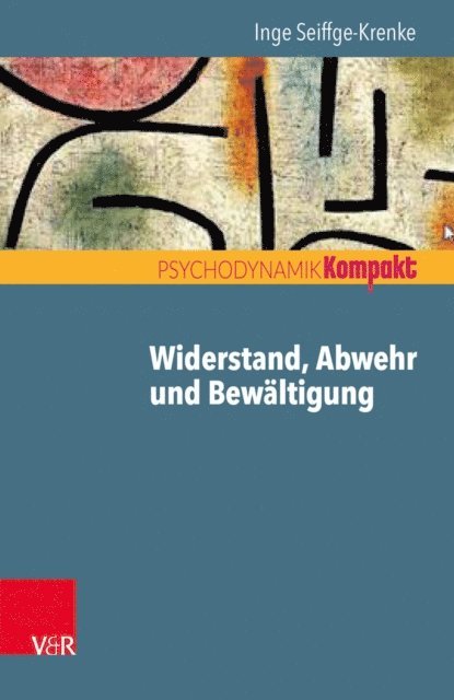 Inge Seiffge-Krenke - Widerstand, Abwehr und Bewältigung, E-bok