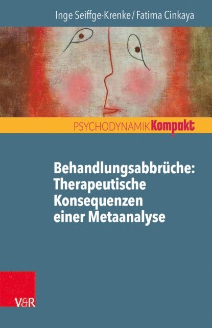 Fatima Cinkaya, Inge Seiffge-Krenke - Behandlungsabbrüche: Therapeutische Konsequenzen einer Metaanalyse, E-bok