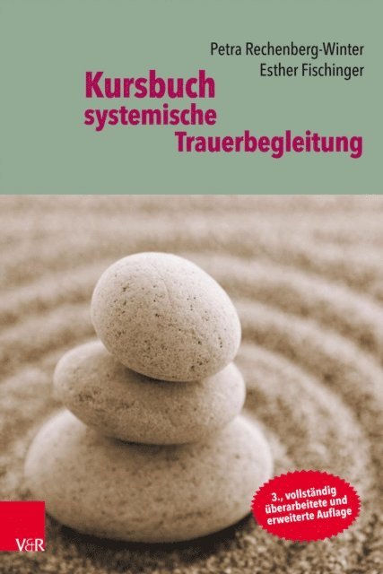 Esther Fischinger, Petra Rechenberg-Winter - Kursbuch systemische Trauerbegleitung, E-bok