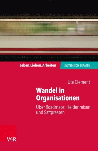 Ute Clement - Wandel in Organisationen, E-bok