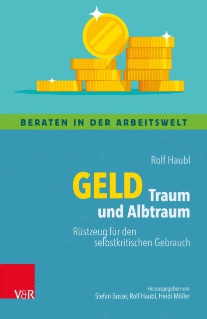 Rolf Haubl - Geld – Traum und Albtraum, E-bok