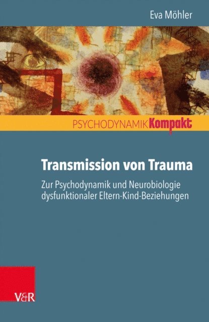 Eva Mohler - Transmission von Trauma, E-bok
