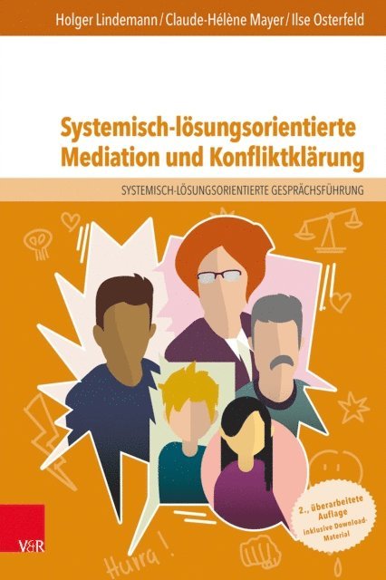 Ilse Osterfeld, Claude-Helene Mayer, Holger Lindemann - Systemisch-lösungsorientierte Mediation und Konfliktklärung, E-bok
