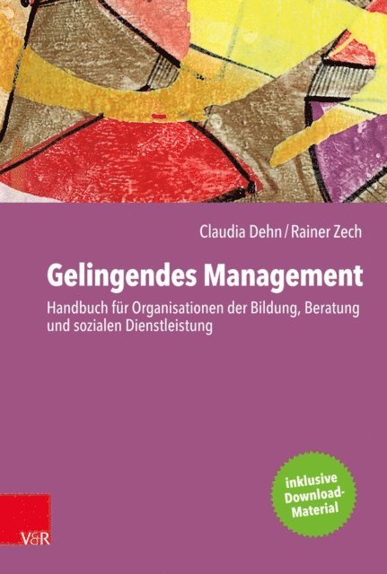 Rainer Zech, Claudia Dehn - Gelingendes Management, E-bok