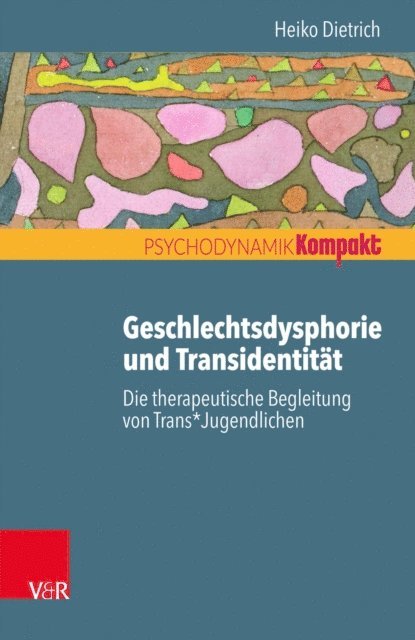 Heiko Dietrich - Geschlechtsdysphorie und Transidentität, E-bok