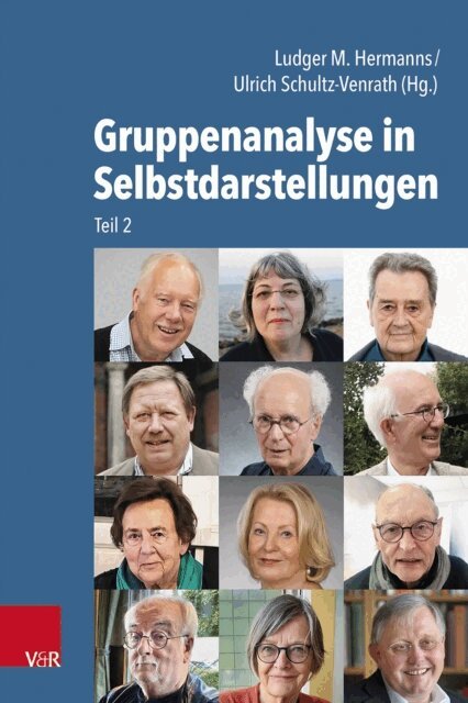 Ulrich Schultz-Venrath, Ludger M. Hermanns - Gruppenanalyse in Selbstdarstellungen, E-bok