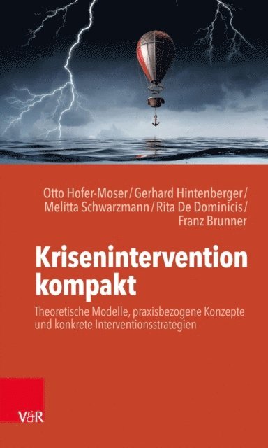 Franz Brunner, Rita De Dominicis, Melitta Schwarzmann, Gerhard Hintenberger, Otto Hofer-Moser - Krisenintervention kompakt, E-bok