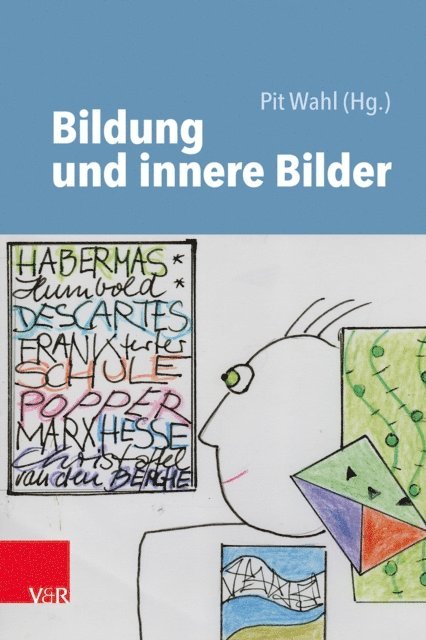Pit Wahl - Bildung und innere Bilder, E-bok