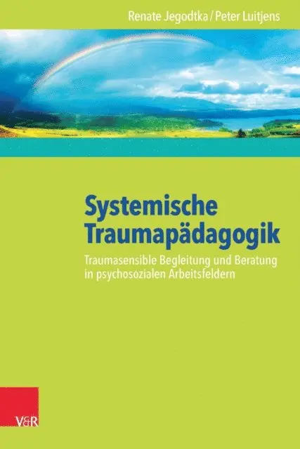 Peter Luitjens, Renate Jegodtka - Systemische Traumapädagogik, E-bok. Tillgänglighet: Lägg i varukorg