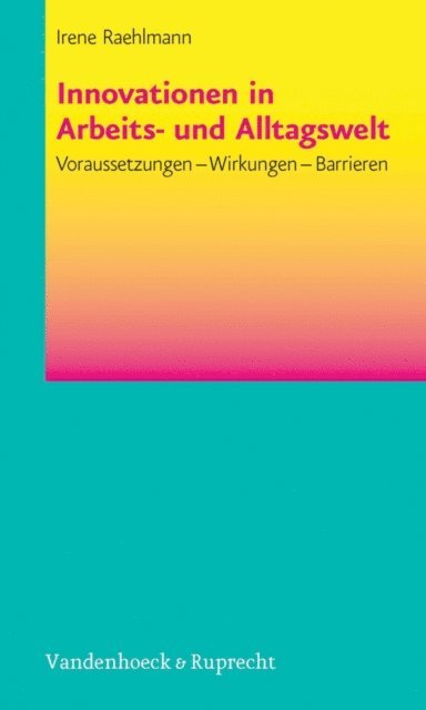 Irene Raehlmann - Innovationen in Arbeits- und Alltagswelt, E-bok