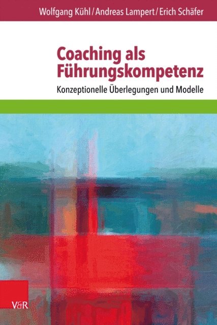 Andreas Lampert, Erich Schafer, Wolfgang Kuhl - Coaching als Führungskompetenz, E-bok