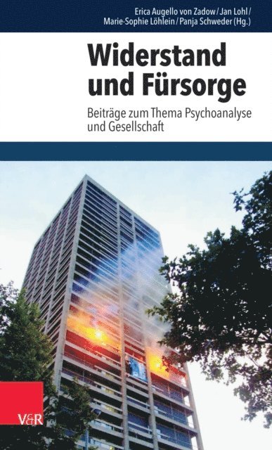 Panja Schweder, Marie-Sophie Lohlein, Jan Lohl, Erica Augello von Zadow - Widerstand und Fürsorge, E-bok