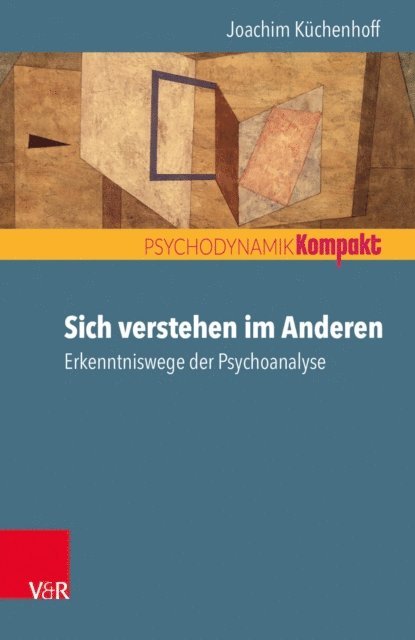 Joachim Kuchenhoff - Sich verstehen im Anderen, E-bok