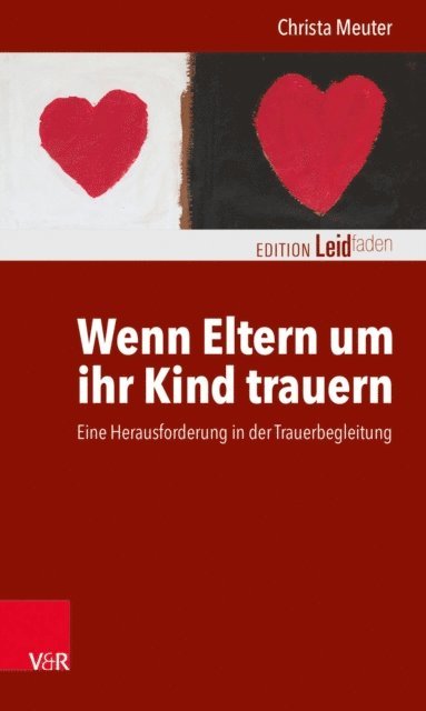 Christa Meuter - Wenn Eltern um ihr Kind trauern, E-bok