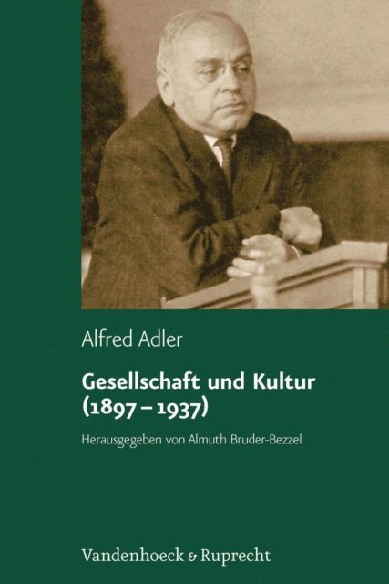Alfred Adler, Almuth Bruder-Bezzel - Gesellschaft und Kultur (1897–1937), E-bok