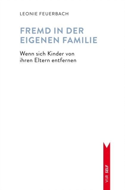 Leonie Feuerbach - Fremd in der eigenen Familie, E-bok