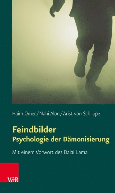 Arist von Schlippe, Nahi Alon, Haim Omer - Feindbilder – Psychologie der Dämonisierung, E-bok